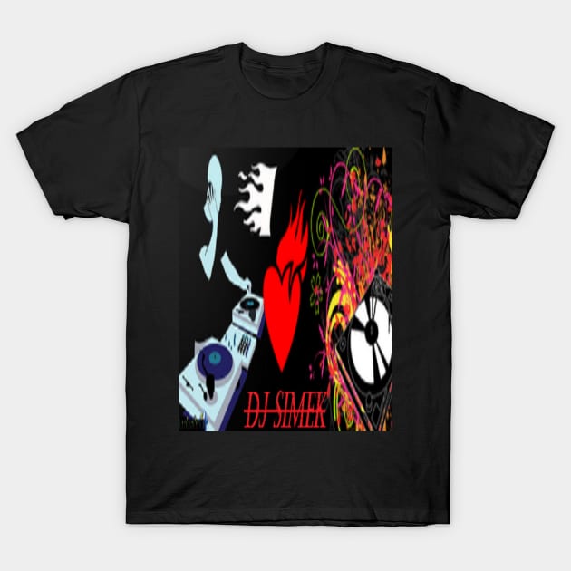 T-Shirt ``Dj Simek´´ #3 T-Shirt by DJSIMEK